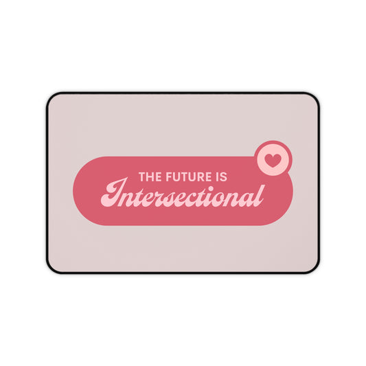 Desk Mat — "The Future Is Intersectional" Pink Feminist Mousepad