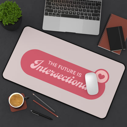 Desk Mat — "The Future Is Intersectional" Pink Feminist Mousepad