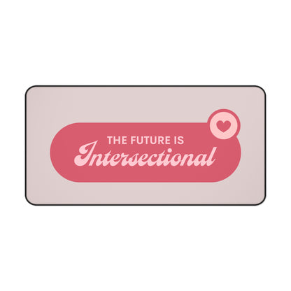 Desk Mat — "The Future Is Intersectional" Pink Feminist Mousepad