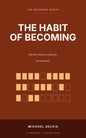 Cover of The Habit of Becoming by Michael Gelkis, Karibunest
