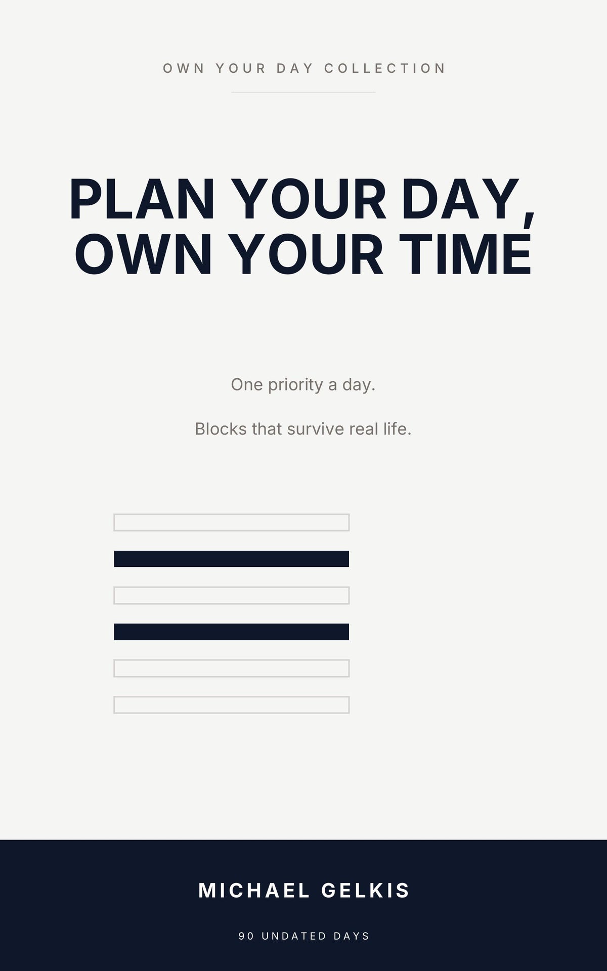 Cover of Plan Your Day, Own Your Time by Michael Gelkis, Karibunest