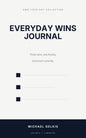 Cover of Everyday Wins Journal by Michael Gelkis, Karibunest
